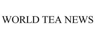 WORLD TEA NEWS