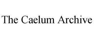 THE CAELUM ARCHIVE