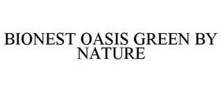 BIONEST OASIS GREEN BY NATURE