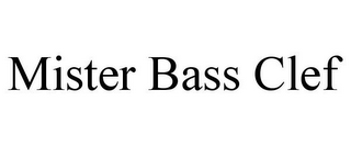 MISTER BASS CLEF