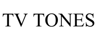 TV TONES