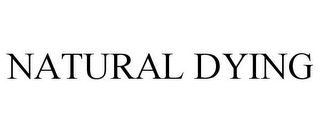 NATURAL DYING