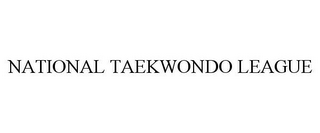 NATIONAL TAEKWONDO LEAGUE