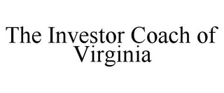 THE INVESTOR COACH OF VIRGINIA