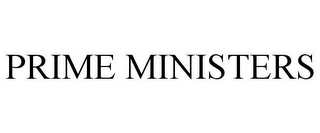 PRIME MINISTERS