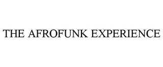 THE AFROFUNK EXPERIENCE