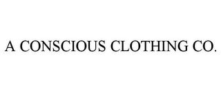 A CONSCIOUS CLOTHING CO.
