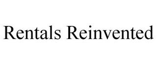 RENTALS REINVENTED