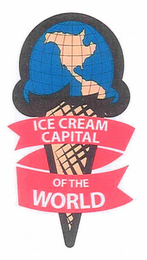 ICE CREAM CAPITAL OF THE WORLD