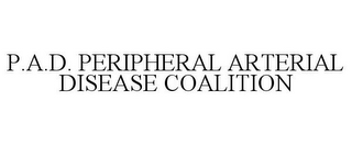 P.A.D. PERIPHERAL ARTERIAL DISEASE COALITION