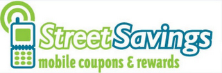 STREET SAVINGS MOBILE COUPONS & REWARDS