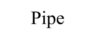 PIPE