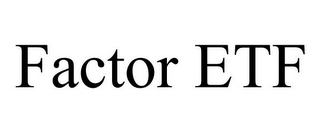 FACTOR ETF