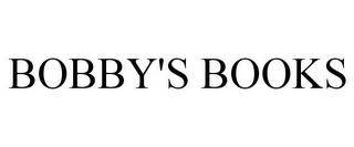 BOBBY'S BOOKS