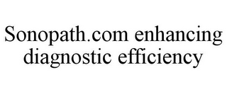 SONOPATH.COM ENHANCING DIAGNOSTIC EFFICIENCY