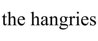 THE HANGRIES