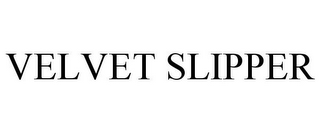 VELVET SLIPPER