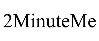 2MINUTEME