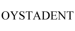 OYSTADENT
