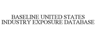 BASELINE UNITED STATES INDUSTRY EXPOSURE DATABASE