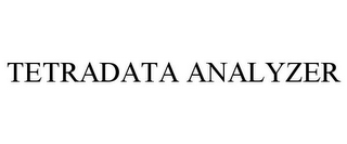 TETRADATA ANALYZER