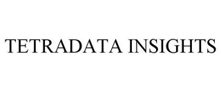 TETRADATA INSIGHTS