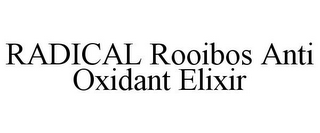 RADICAL ROOIBOS ANTI OXIDANT ELIXIR