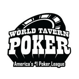 WORLD TAVERN POKER AMERICA'S #1 POKER LEAGUE