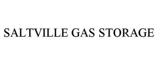 SALTVILLE GAS STORAGE