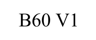 B60 V1