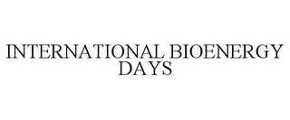 INTERNATIONAL BIOENERGY DAYS