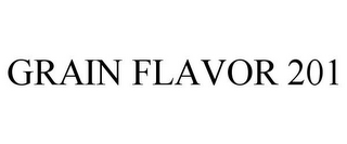 GRAIN FLAVOR 201