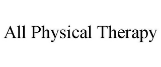 ALL PHYSICAL THERAPY