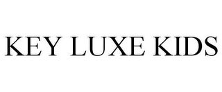 KEY LUXE KIDS