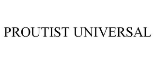PROUTIST UNIVERSAL