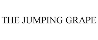 THE JUMPING GRAPE