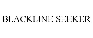 BLACKLINE SEEKER