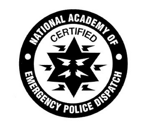 NATIONAL ACADEMY OF EMERGENCY POLICE DISPATCH CERTIFIED