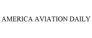 AMERICA AVIATION DAILY