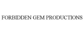 FORBIDDEN GEM PRODUCTIONS