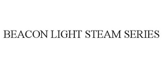 BEACON LIGHT STEAM SERIES