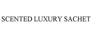 SCENTED LUXURY SACHET