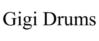 GIGI DRUMS
