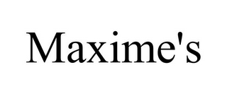 MAXIME'S