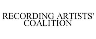 RECORDING ARTISTS' COALITION