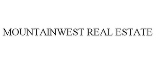 MOUNTAINWEST REAL ESTATE