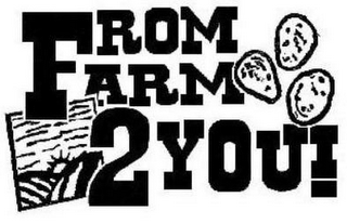 FROM FARM 2 YOU!