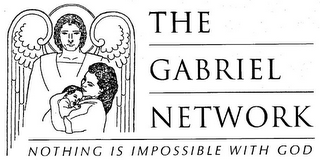 THE GABRIEL NETWORK NOTHING IS IMPOSSIBLE WITH GOD