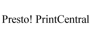 PRESTO! PRINTCENTRAL