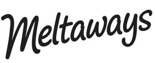 MELTAWAYS